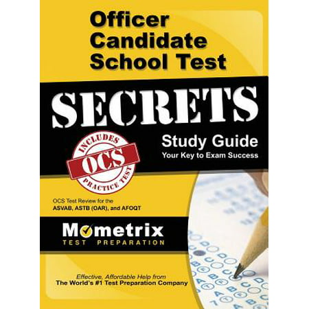 Officer Candidate School Test Secrets Study Guide : Ocs Test Review for the Asvab, Astb (Oar), and