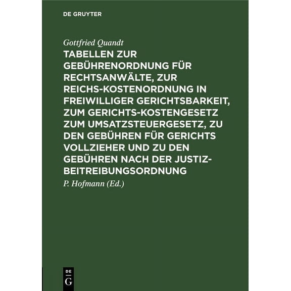 Tabellen Zur GebÃ¼hrenordnung FÃ¼r RechtsanwÃ¤lte, Zur Reichskostenordnung in Freiwilliger Gerichtsbarkeit, Zum Gerichtskos, (Hardcover)