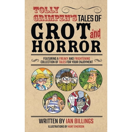 Tolly Grimpen's Tales of Grot and Horror, (Paperback)