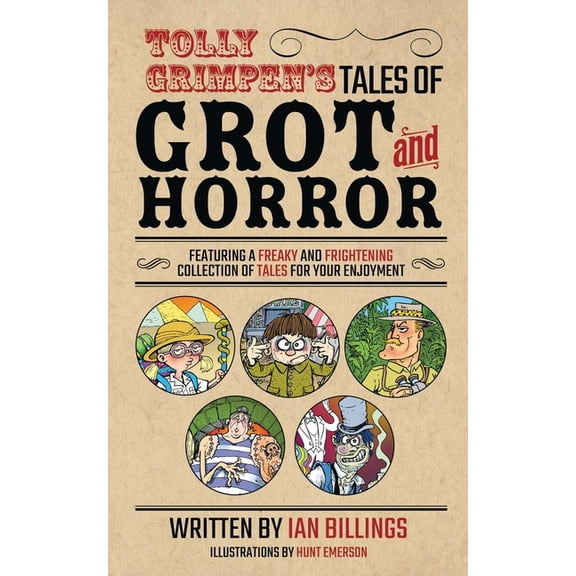 Tolly Grimpen's Tales of Grot and Horror, (Paperback)