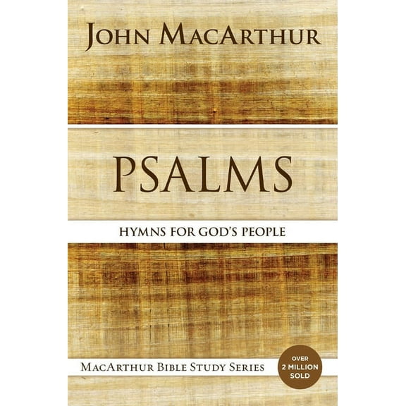 MacArthur Bible Studies Psalms: Hymns for God's People, (Paperback)