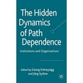 thumbnail image 1 of La Dynamique Cachée de la Dépendance des Chemins: Institutions et Organisations, 1 of 4