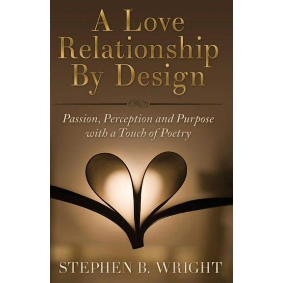 A Love Relationship by Design (Paperback)