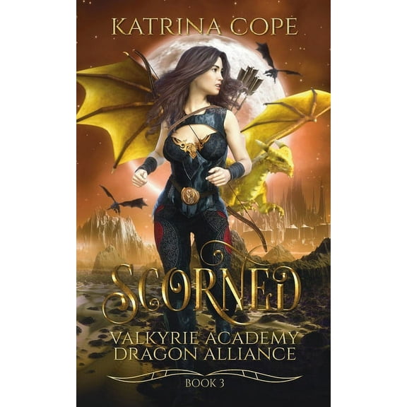 Valkyrie Academy Dragon Alliance Scorned, Book 3, (Paperback)
