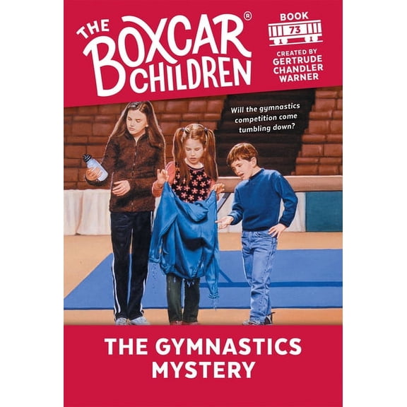 The Boxcar Children Mysteries: The Gymnastics Mystery (Series #73) (Paperback)