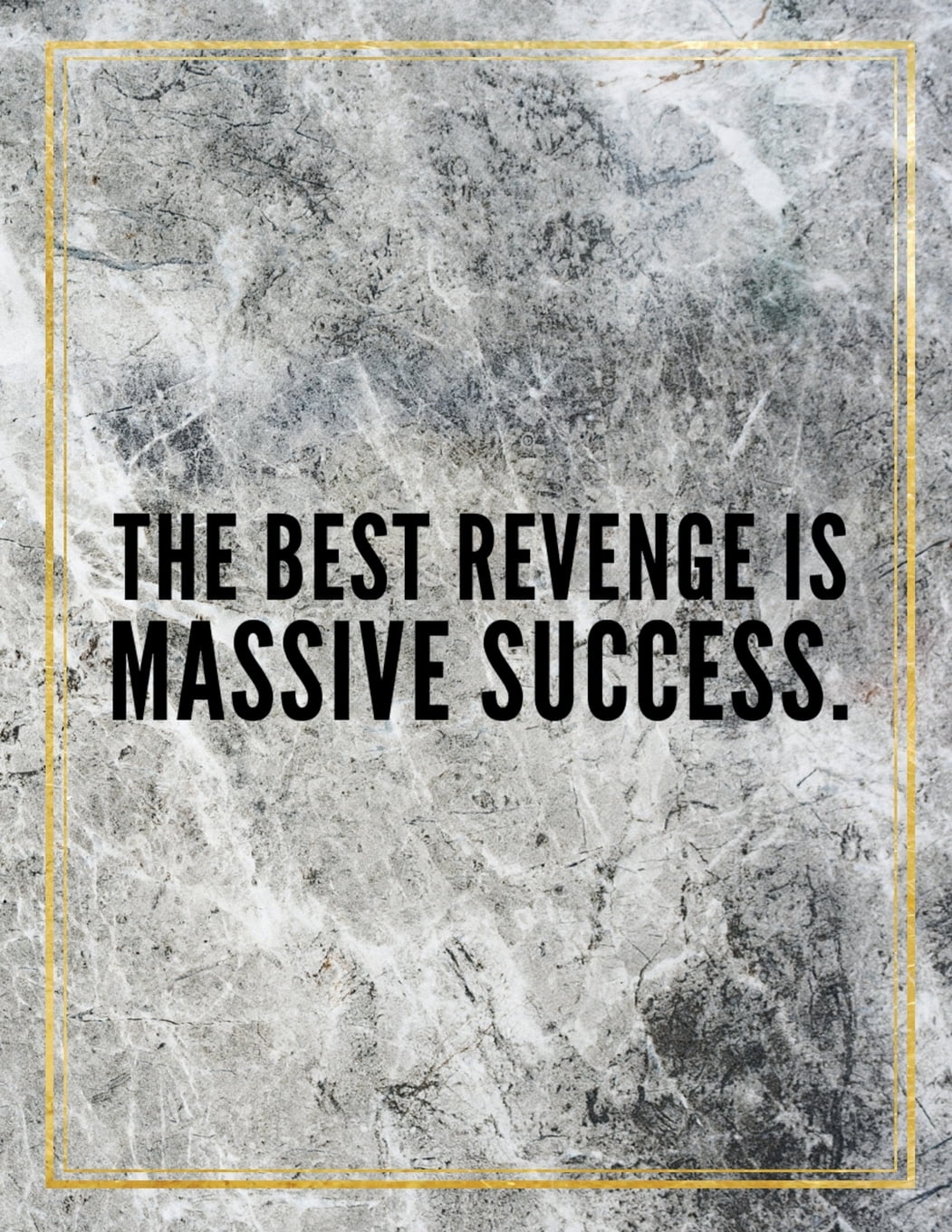 The best revenge is massive success. (Paperback)