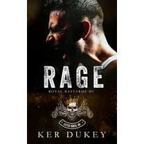 Rage: Royal Bastards MC (Paperback) by Ker Dukey