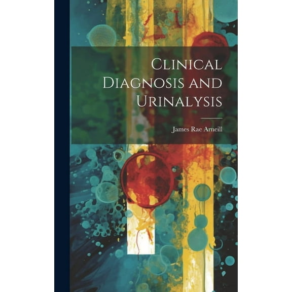 Clinical Diagnosis and Urinalysis (Hardcover)