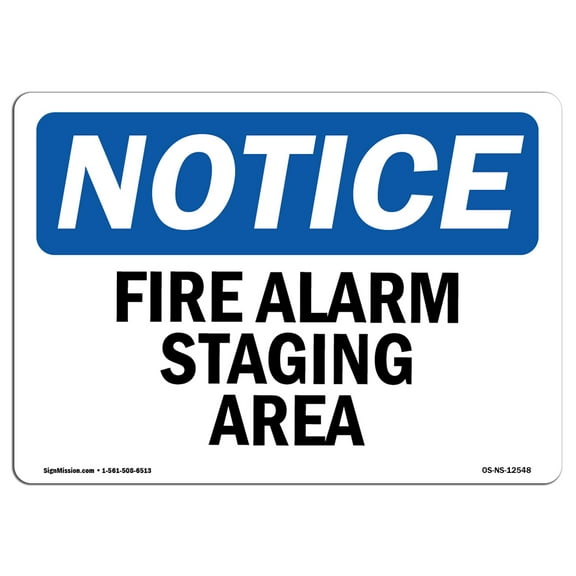 OSHA Notice Sign - Fire Alarm Staging Area | Decal | Protect Your Business, Construction Site, Warehouse & Shop Area |  Made in the USA