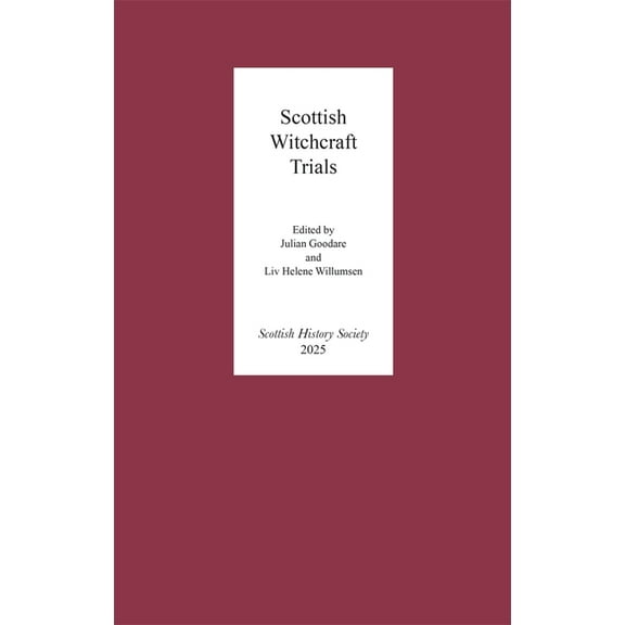 Scottish History Society 6th Scottish Witchcraft Trials, Book 20, (Hardcover)