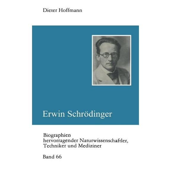 Biographien Hevorragender Naturwissensch Erwin SchrÃ¶dinger, Book 66, (Paperback)
