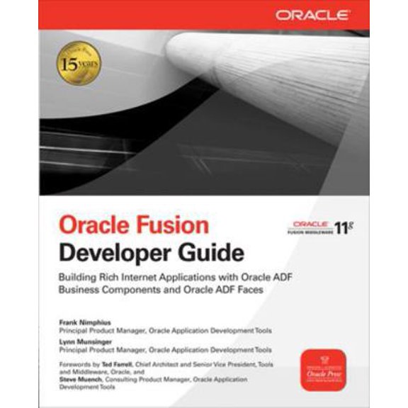 Pre-Owned Oracle Fusion Developer Guide: Building Rich Internet Applications with Oracle ADF Business Components and Oracle ADF Faces (Paperback) 0071622543 9780071622547