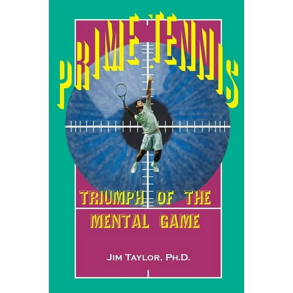 Prime Tennis : Triumph of the Mental Game