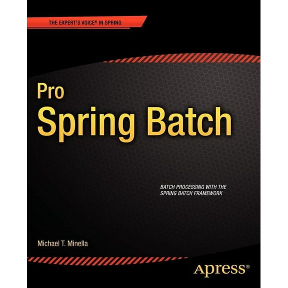 Expert's Voice in Spring Pro Spring Batch, (Paperback)
