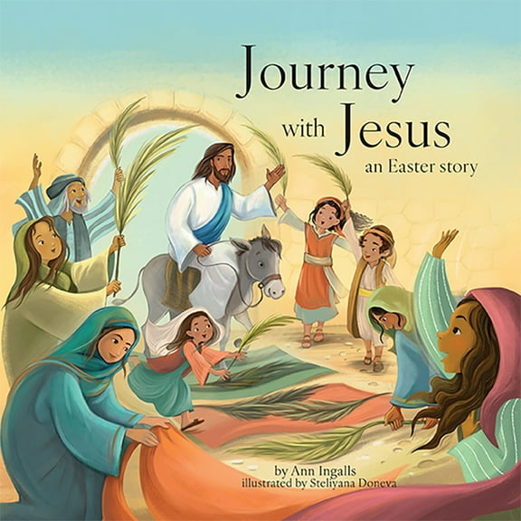 Journey with Jesus: An Easter Story, (Hardcover)