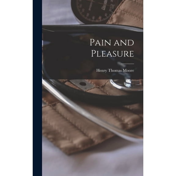 Pain and Pleasure, (Hardcover)