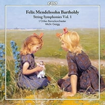 Mendelssohn / L'orfeo Barockorchester / Gaigg - Mendelssohn: String Symphonies, Vol. 1 - Music & Performance - CD