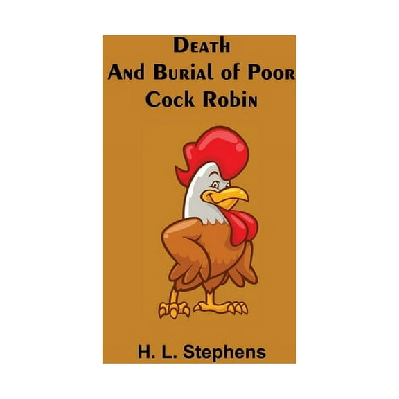 Death And Burial Of Poor Cock Robin, (Paperback)
