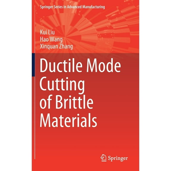 Springer Advanced Manufacturing Ductile Mode Cutting of Brittle Materials, (Hardcover)