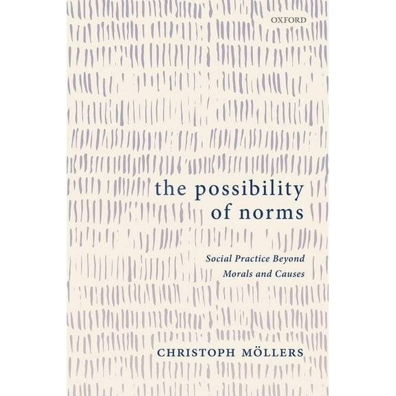 The Possibility of Norms, (Hardcover)