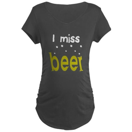 

CafePress - I Miss Beer Maternity T Shirt - Maternity Dark T-Shirt