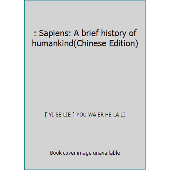 Pre-Owned Sapiens: A brief history of humankind(Chinese Edition) (Paperback) 7508647351 9787508647357