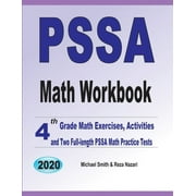 MICHAEL SMITH; REZA NAZARI PSSA Math Workbook: 4th Grade Math Exercises, Activities, and Two Full-Length PSSA Math Practice Tests (Paperback)