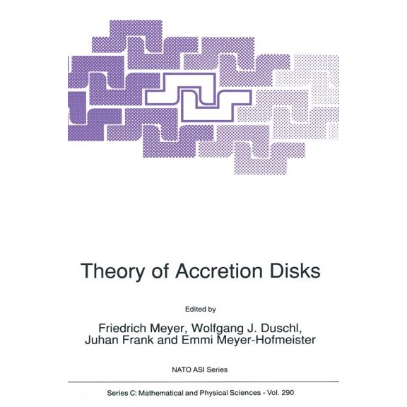 NATO Science Series C: Theory of Accretion Disks, Book 290, (Paperback)