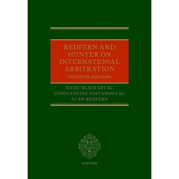 Redfern and Hunter on International Arbitration, (Hardcover)