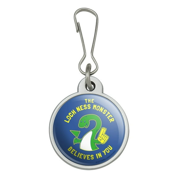 The Loch Ness Monster Believes in You Funny Humor Jacket Handbag Purse Luggage Backpack Zipper Pull Charm