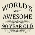 thumbnail image 3 of CafePress - World's Most Awesome 90 Year Old Light T Shirt - Light T-Shirt - CP, 3 of 4