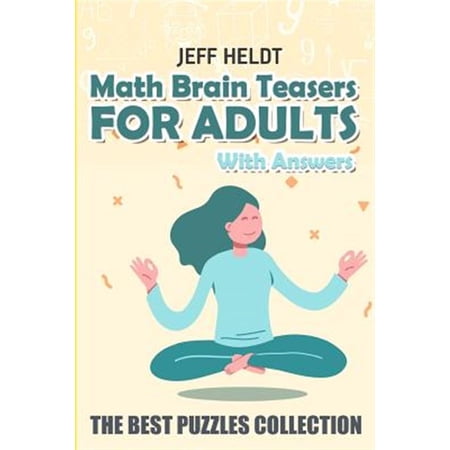 Pre-Owned Math Brain Teasers for Adults with Answers: Water Fun Puzzles - The Best Puzzles Collection