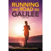 Running the Road to Galilee: Book Two (Paperback)
