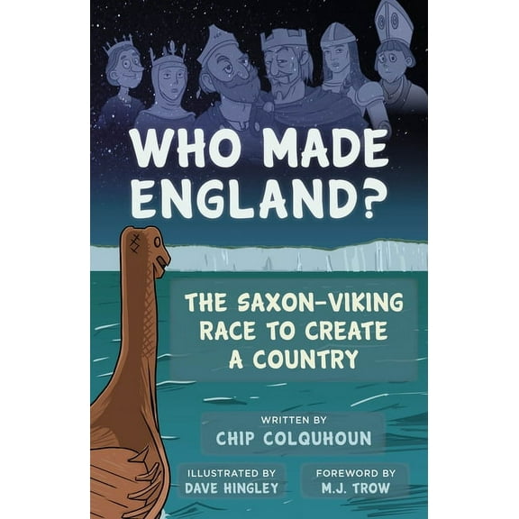 Who Made England? : The Saxon-Viking Race to Create a Country (Paperback)