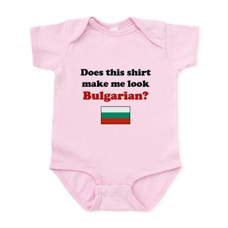 

CafePress - Make Me Look Bulgarian Infant Bodysuit - Baby Light Bodysuit Size Newborn - 24 Months