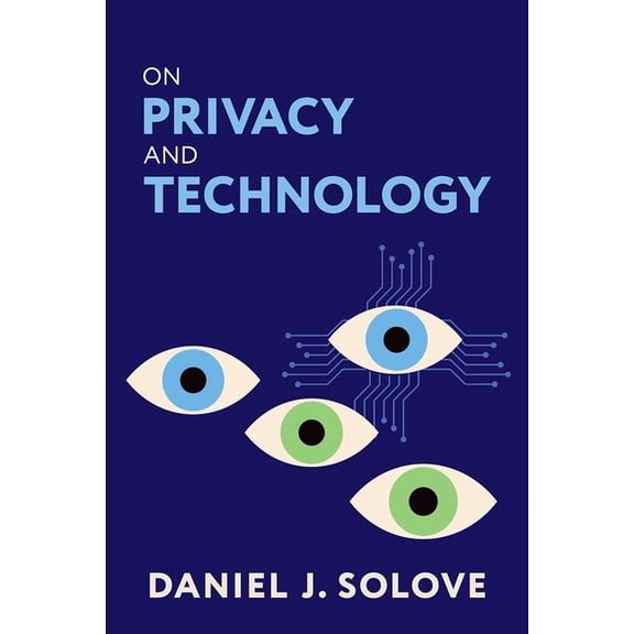 On Privacy and Technology, (Hardcover)