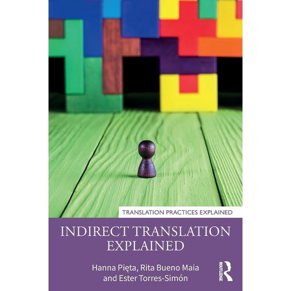 Translation Practices Explained Indirect Translation Explained, (Paperback)