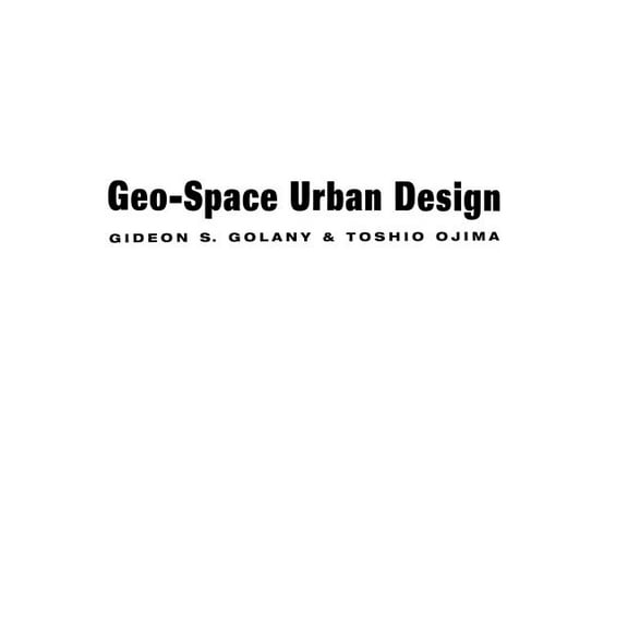 Geo-Space Urban Design, (Hardcover)