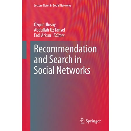 Recommendation and Search in Social Networks -