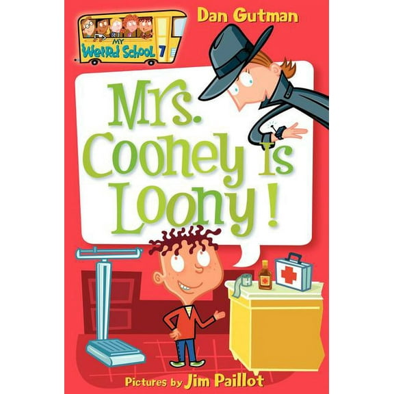 My Weird School Mrs. Cooney Is Loony!, Book 7, (Paperback)