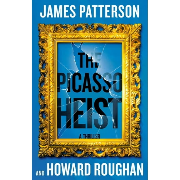 The Picasso Heist: A Thriller, (Paperback)