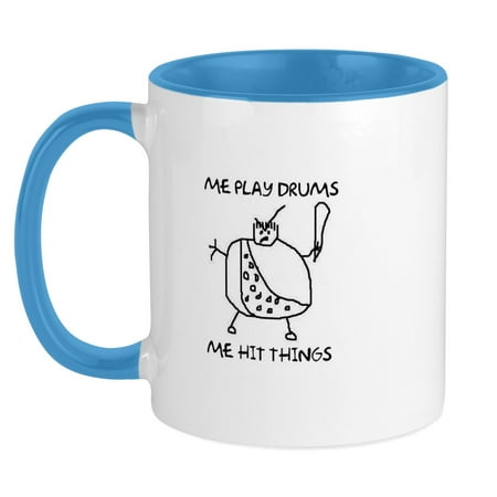 

CafePress - Me Play Drums Me Hit Things Mug - Ceramic Coffee Tea Novelty Mug Cup 11 oz