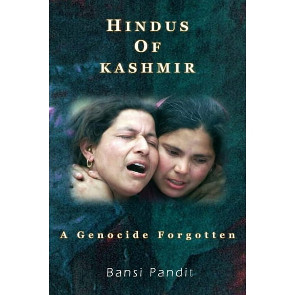 Hindus of Kashmir - A Genocide Forgotten (Paperback)