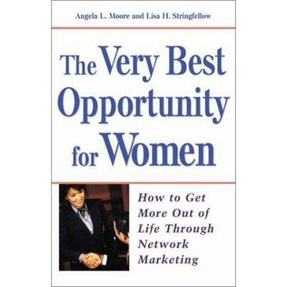 Pre-Owned The Very Best Opportunity for Women (Paperback) 0761528318 9780761528319