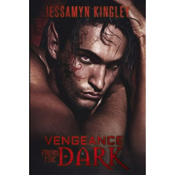 Vengeance From The Dark (Paperback) by Jessamyn Kingley