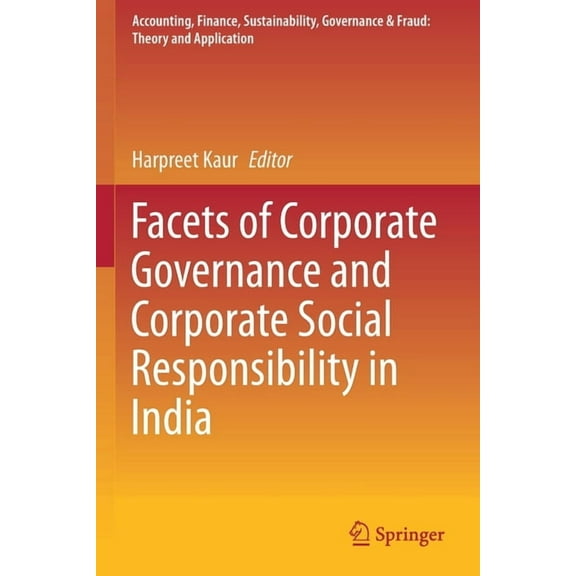 Accounting, Finance, Sustainability, Gov Facets of Corporate Governance and Corporate Social Responsibility in India, (Paperback)