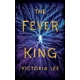 thumbnail image 1 of Pre-Owned The Fever King (Paperback) 154204040X 9781542040402, 1 of 1