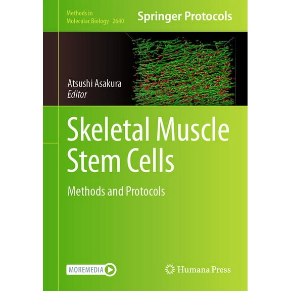 Methods in Molecular Biology Skeletal Muscle Stem Cells: Methods and Protocols, Book 2640, (Hardcover)