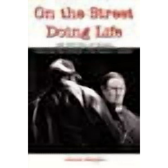 On the Street Doing Life  Paperback  Anne keegan