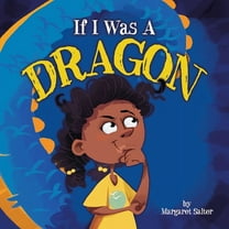 If I Was a Dragon (Hardcover)